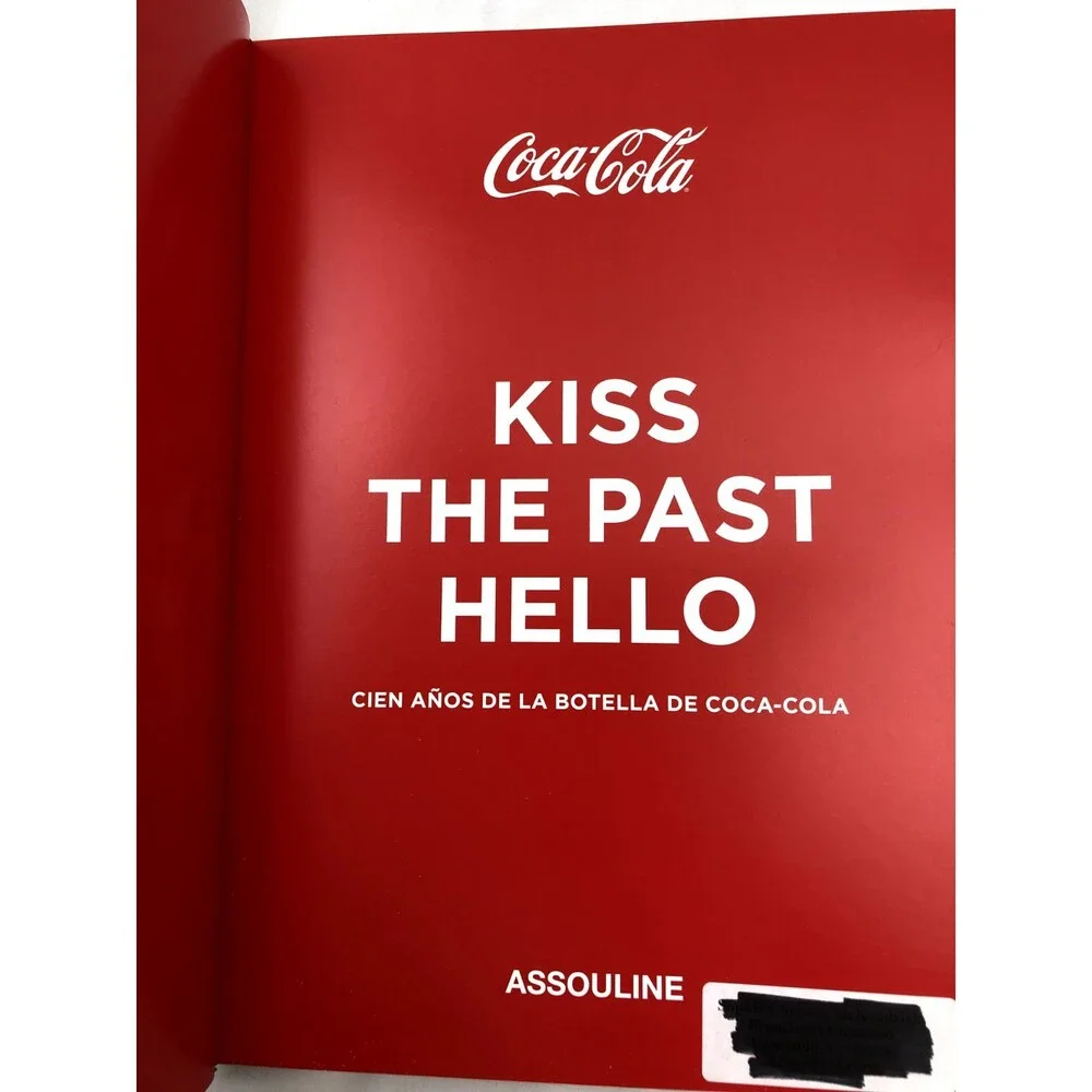Kiss The Past Hello Spanish Language: 100 Years of the Coca-cola Assouline